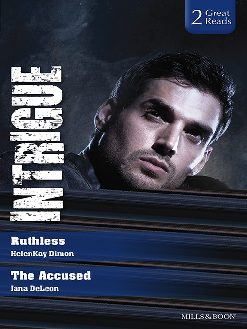 Title details for Ruthless/The Accused by HelenKay Dimon - Wait list